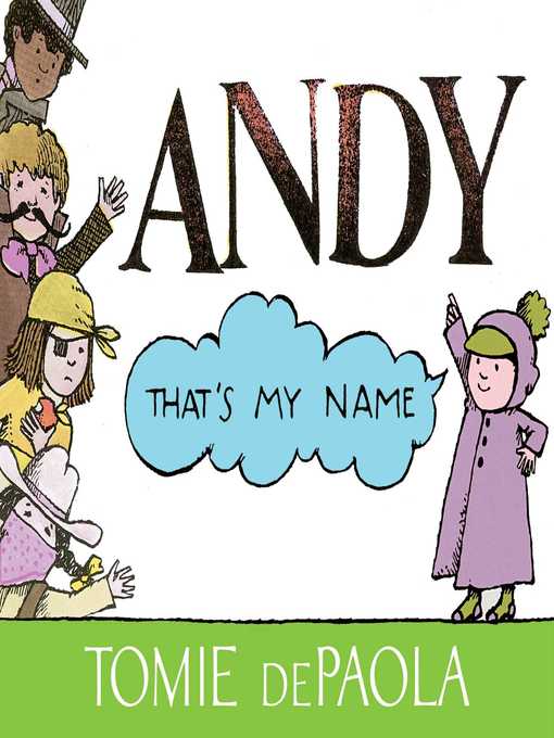 Title details for Andy, That's My Name by Tomie dePaola - Available